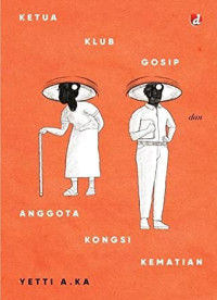Image of Ketua Klub Gosip dan Anggota Kongsi Kematian
