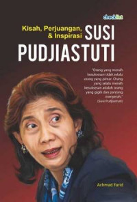 Image of KISAH PERJUANGAN & INSPIRASI SUSI PUDJIASTUTI